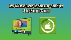 how to clear cache on samsung tv